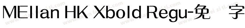 MEllan HK Xbold Regu字体转换